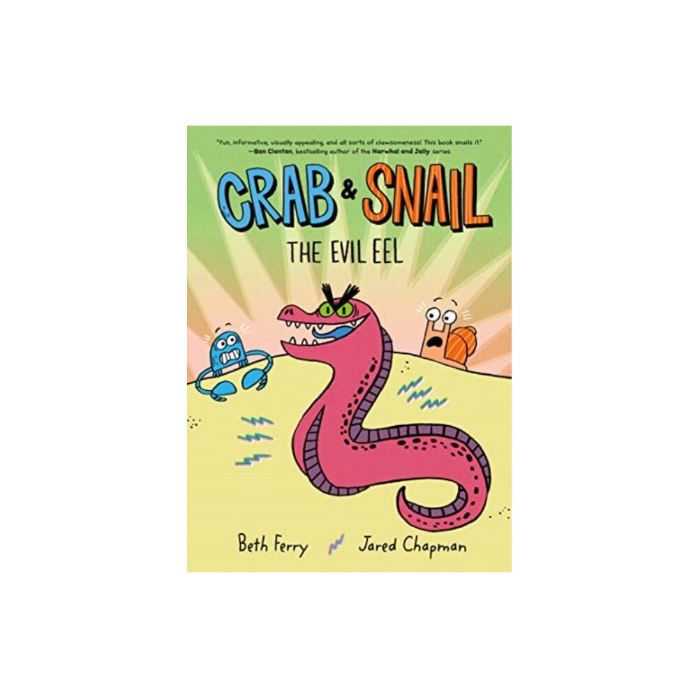 HarperCollins Crab and Snail: The Evil Eel (inbunden, eng)