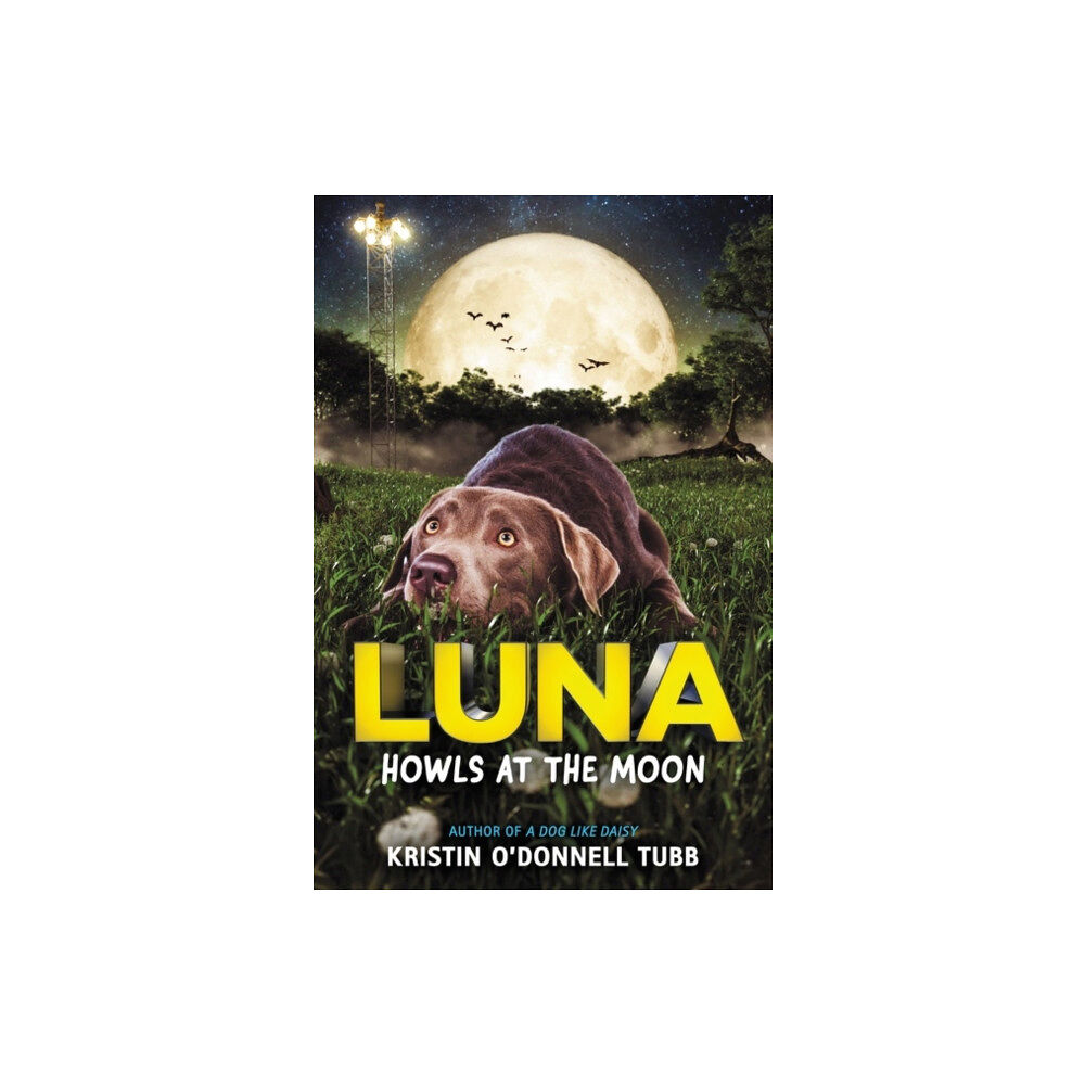 HarperCollins Luna Howls at the Moon (inbunden, eng)