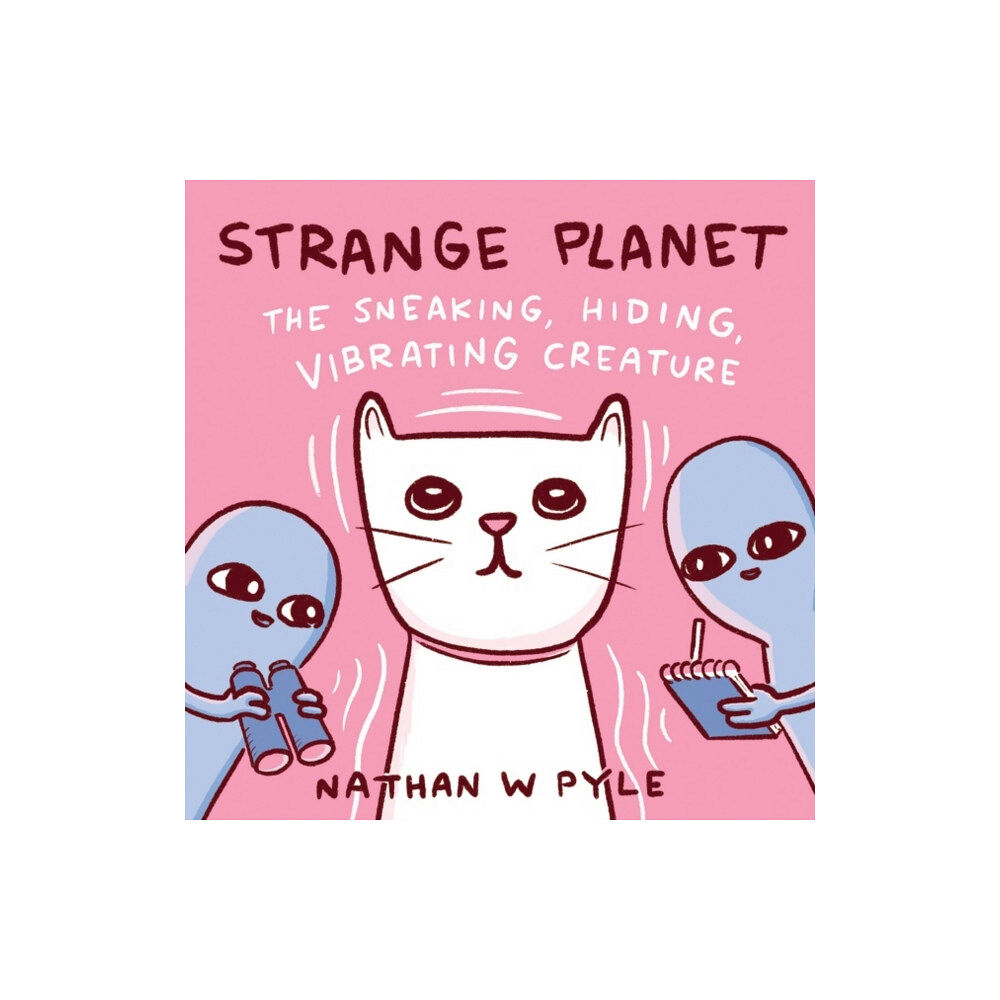 HarperCollins Strange Planet: The Sneaking, Hiding, Vibrating Creature (inbunden, eng)