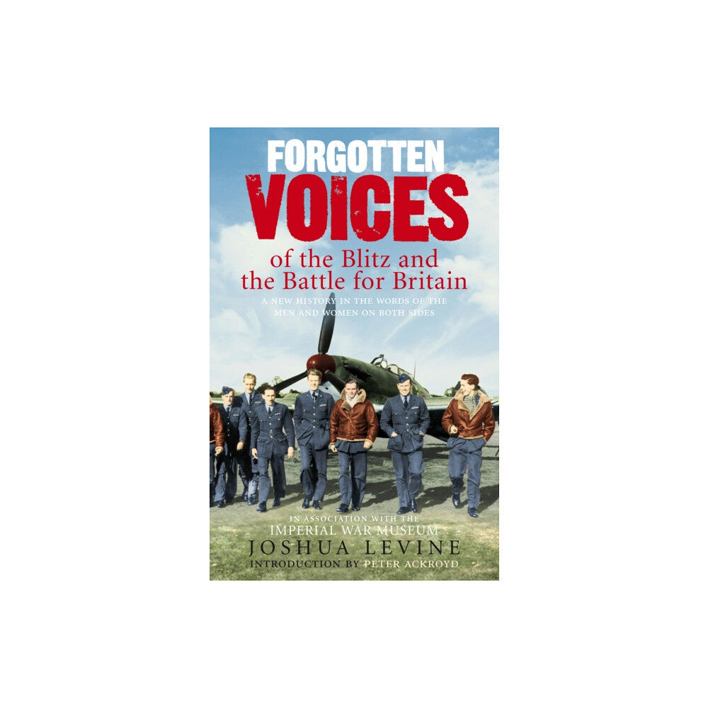 Ebury Publishing Forgotten Voices of the Blitz and the Battle For Britain (häftad, eng)