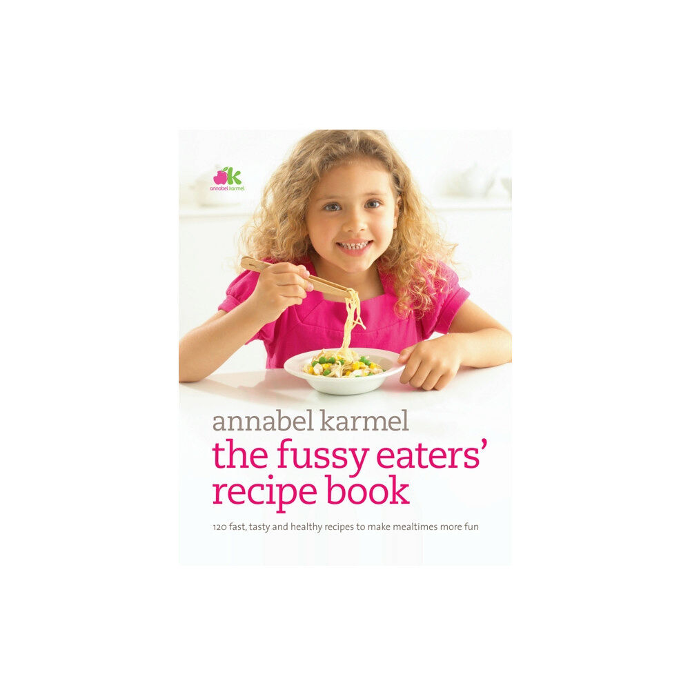 Ebury Publishing Fussy Eaters' Recipe Book (inbunden, eng)