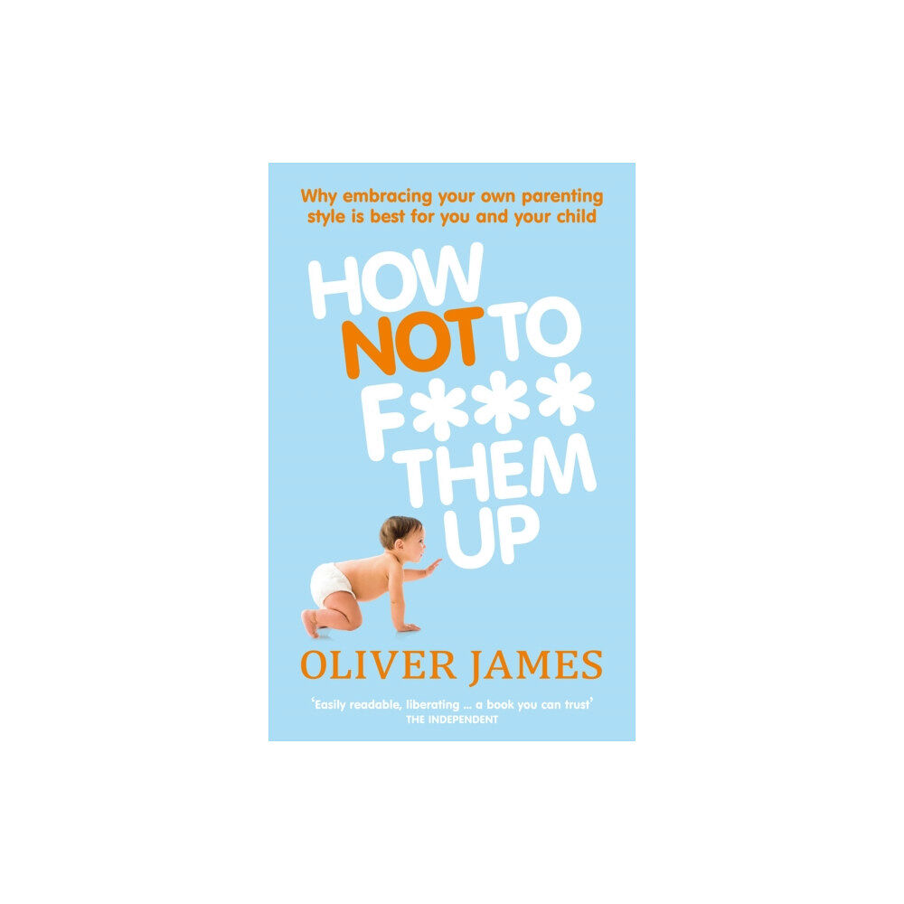 Ebury Publishing How Not to F*** Them Up (häftad, eng)