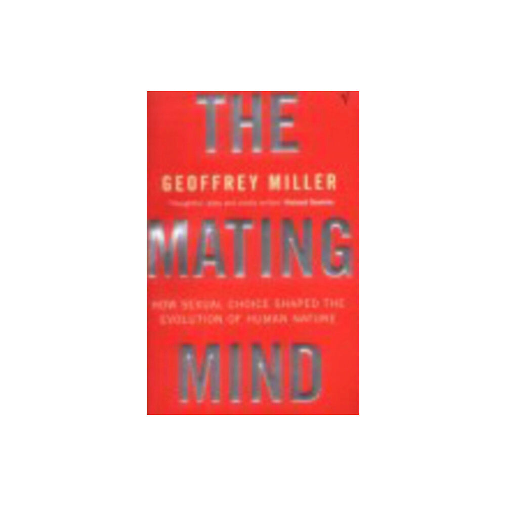 Vintage Publishing The Mating Mind (häftad, eng)