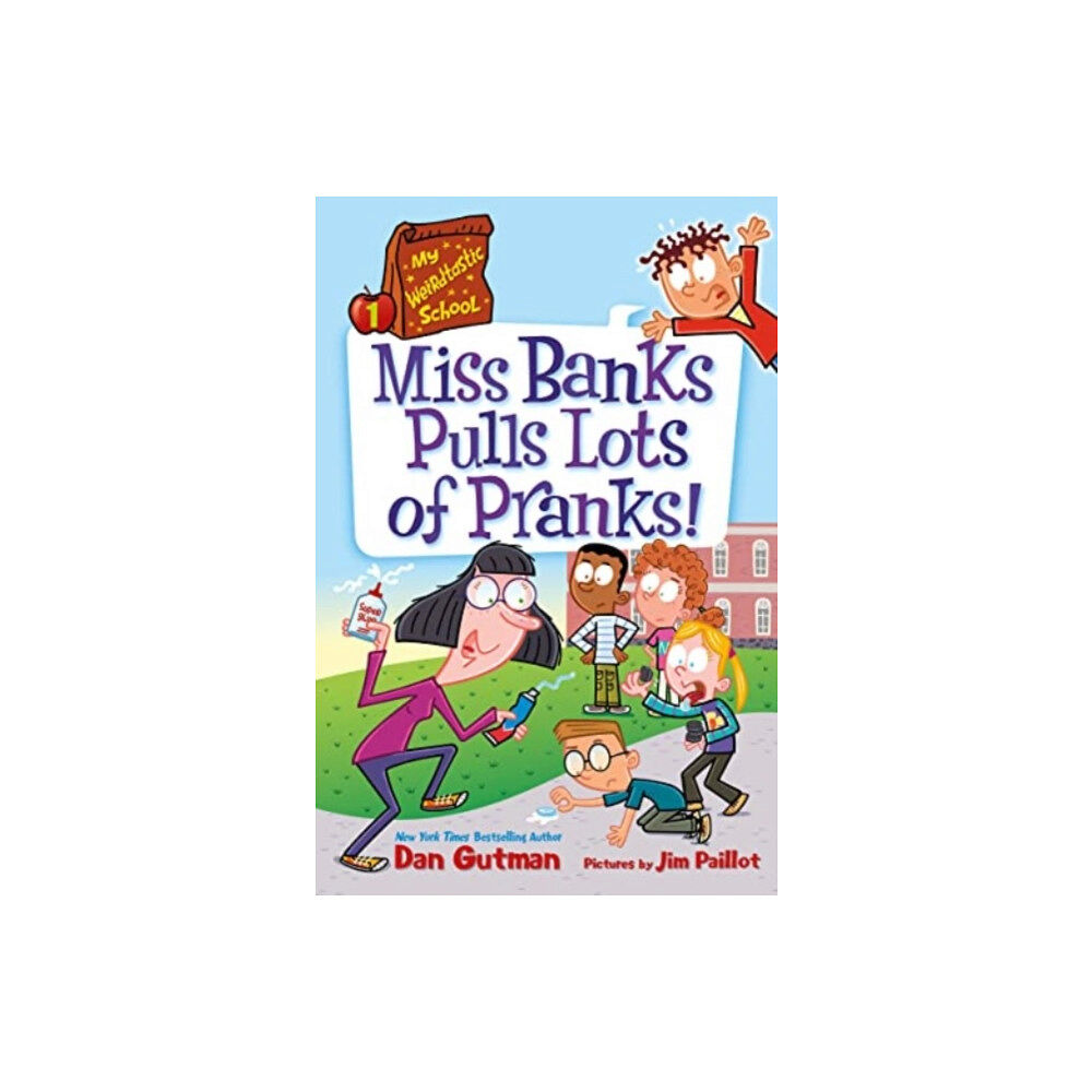 HarperCollins My Weirdtastic School #1: Miss Banks Pulls Lots of Pranks! (inbunden, eng)