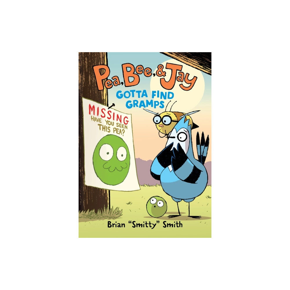 HarperCollins Pea, Bee, & Jay #5: Gotta Find Gramps (inbunden, eng)