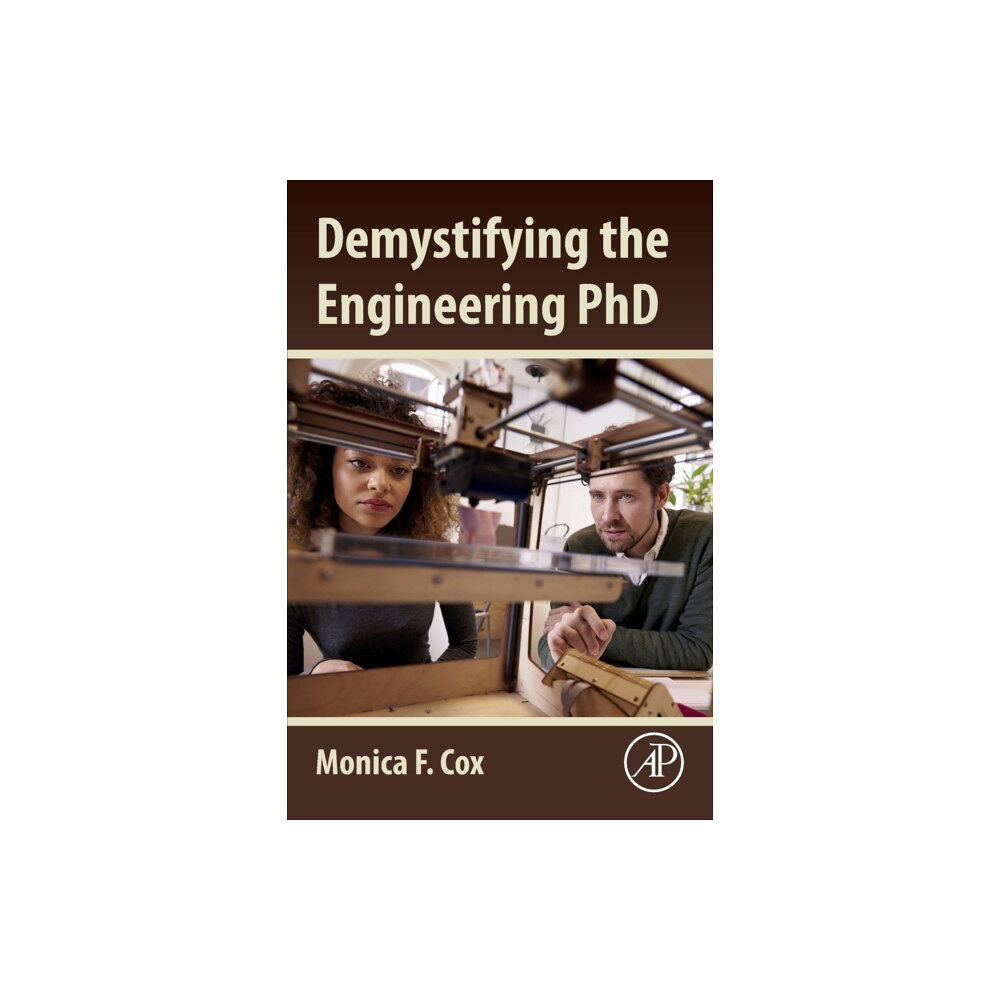 Elsevier Science Publishing Co Inc Demystifying the Engineering PhD (häftad, eng)