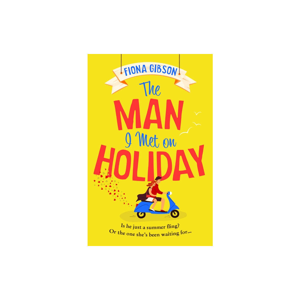 HarperCollins Publishers The Man I Met on Holiday (häftad, eng)