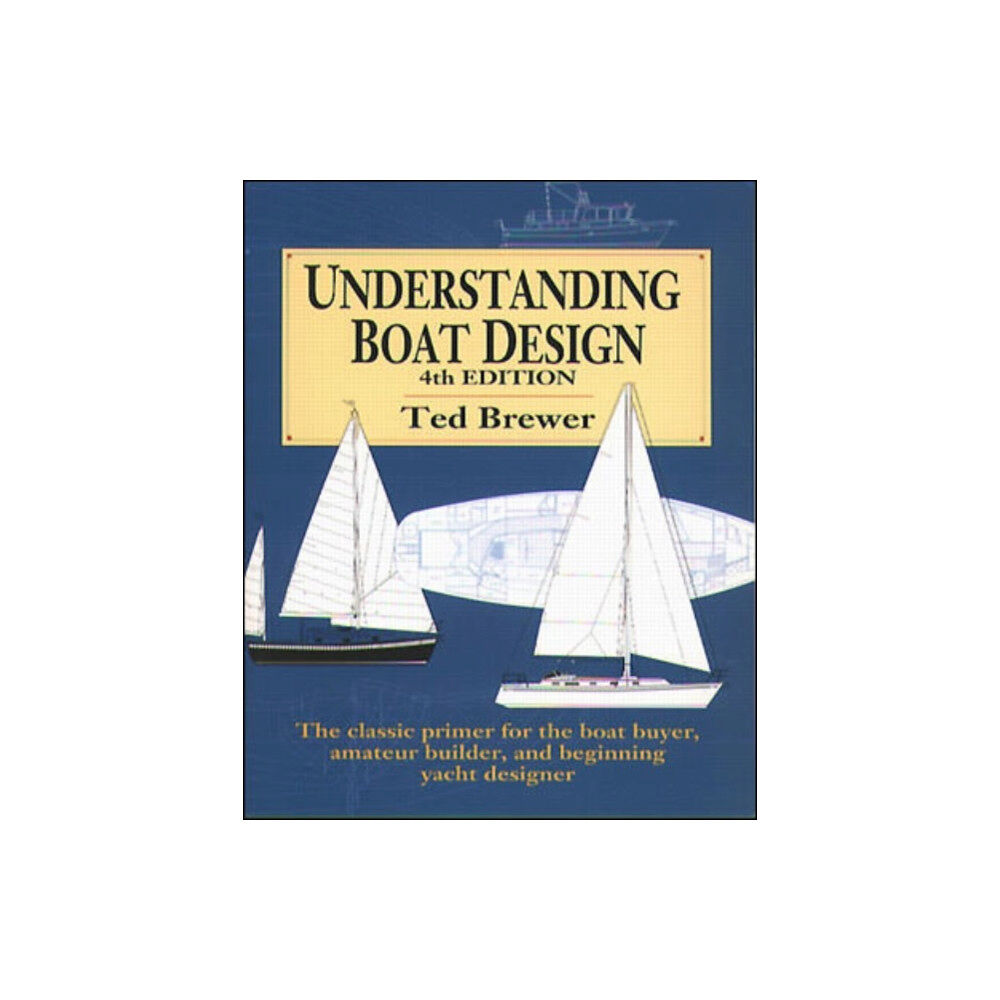 International Marine Publishing Co Understanding Boat Design (häftad, eng)