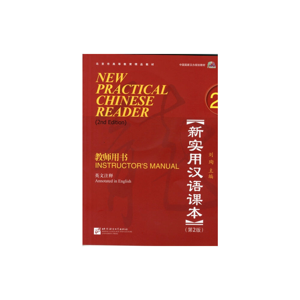 Beijing Language & Culture University Press,China New Practical Chinese Reader vol.2 - Instructor's Manual (häftad, eng)