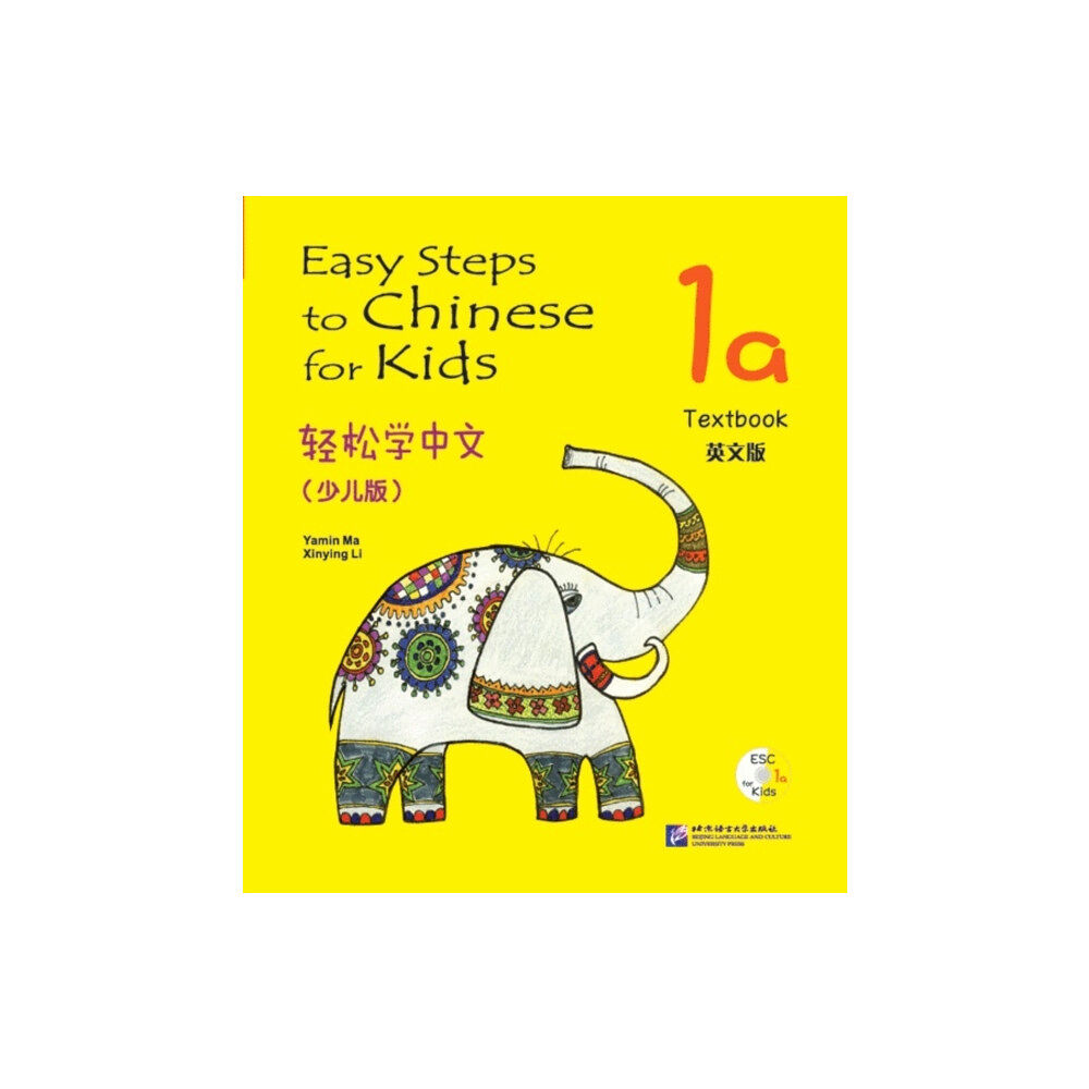 Beijing Language & Culture University Press,China Easy Steps to Chinese for Kids vol.1A - Textbook (häftad, eng)