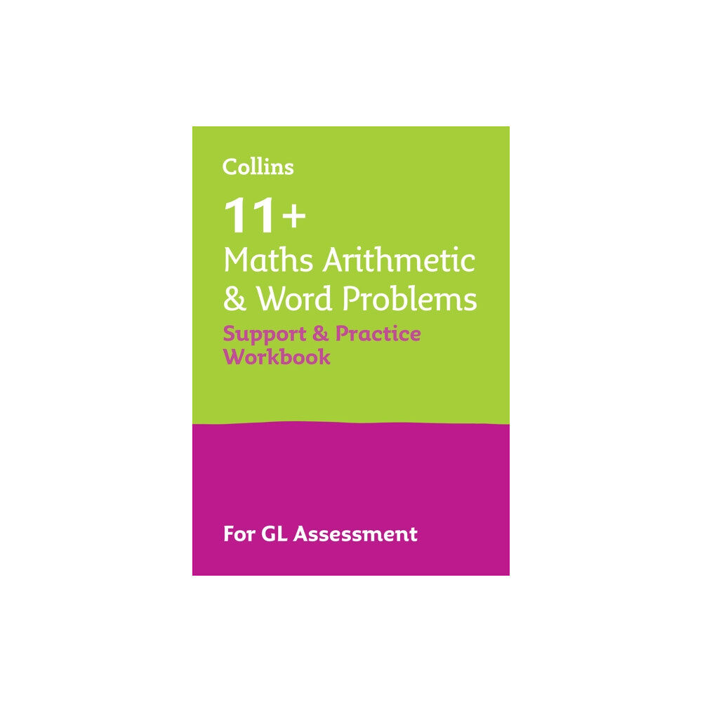 HarperCollins Publishers 11+ Maths Arithmetic and Word Problems Support and Practice Workbook (häftad, eng)