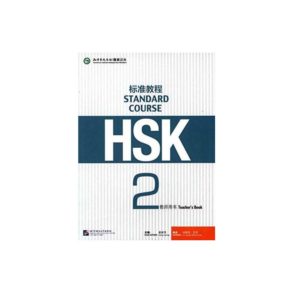 Beijing Language & Culture University Press,China HSK Standard Course 2 - Teacher s Book (häftad, eng)