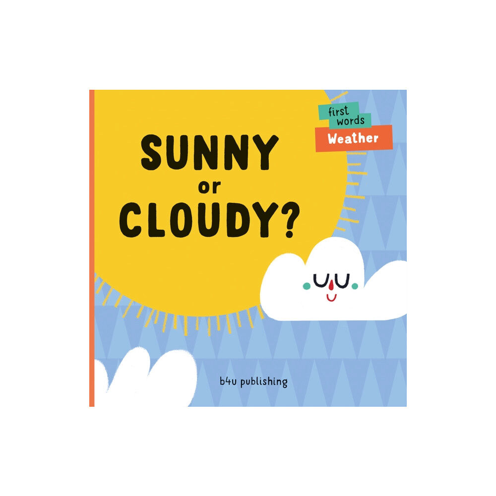 Albatros nakladatelstvi as Sunny or Cloudy? (bok, board book, eng)