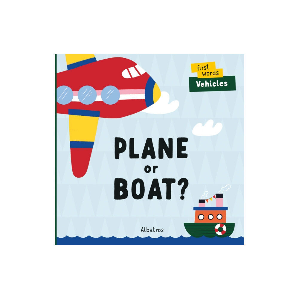 Albatros nakladatelstvi as Plane or Boat? (bok, board book, eng)