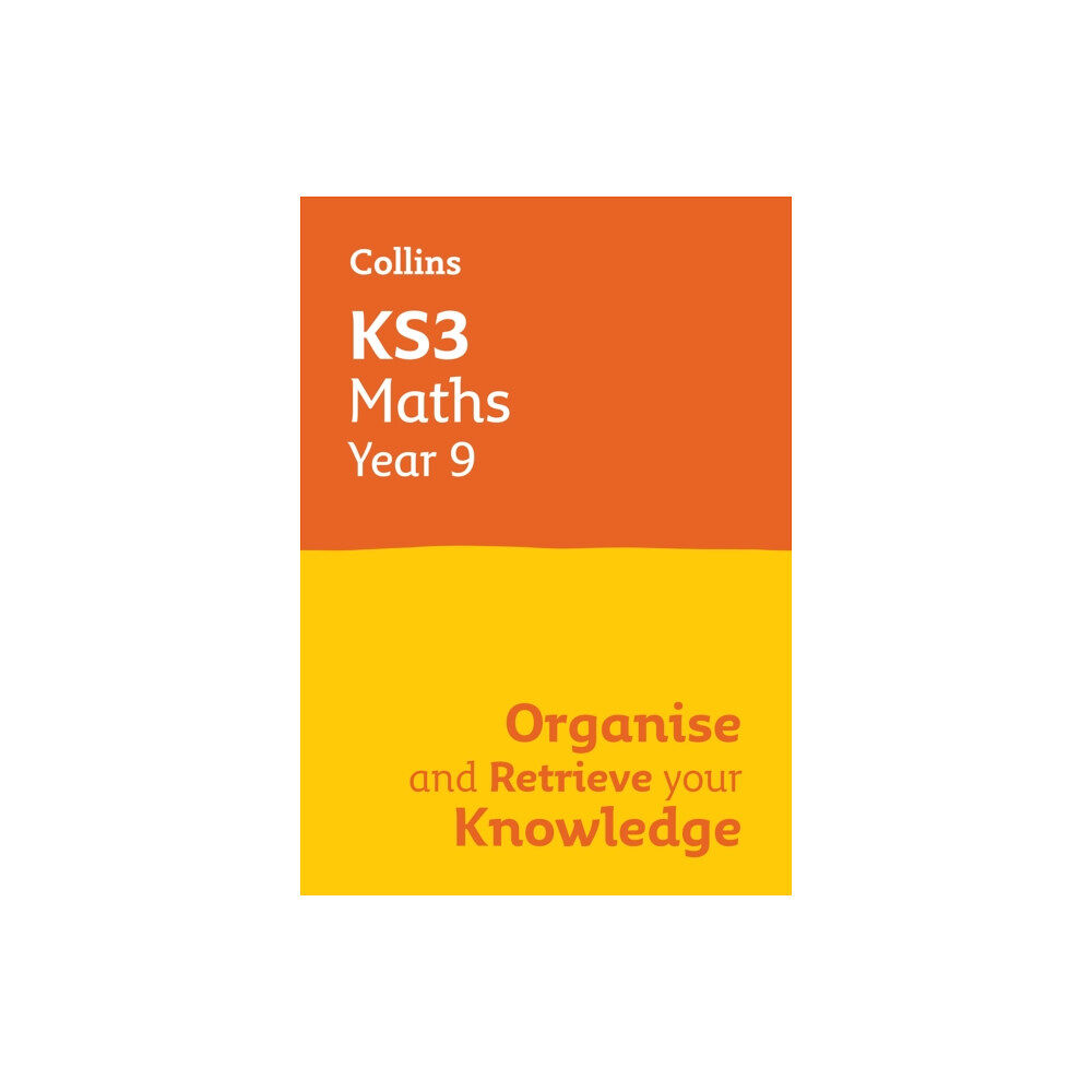 HarperCollins Publishers KS3 Maths Year 9: Organise and retrieve your knowledge (häftad, eng)