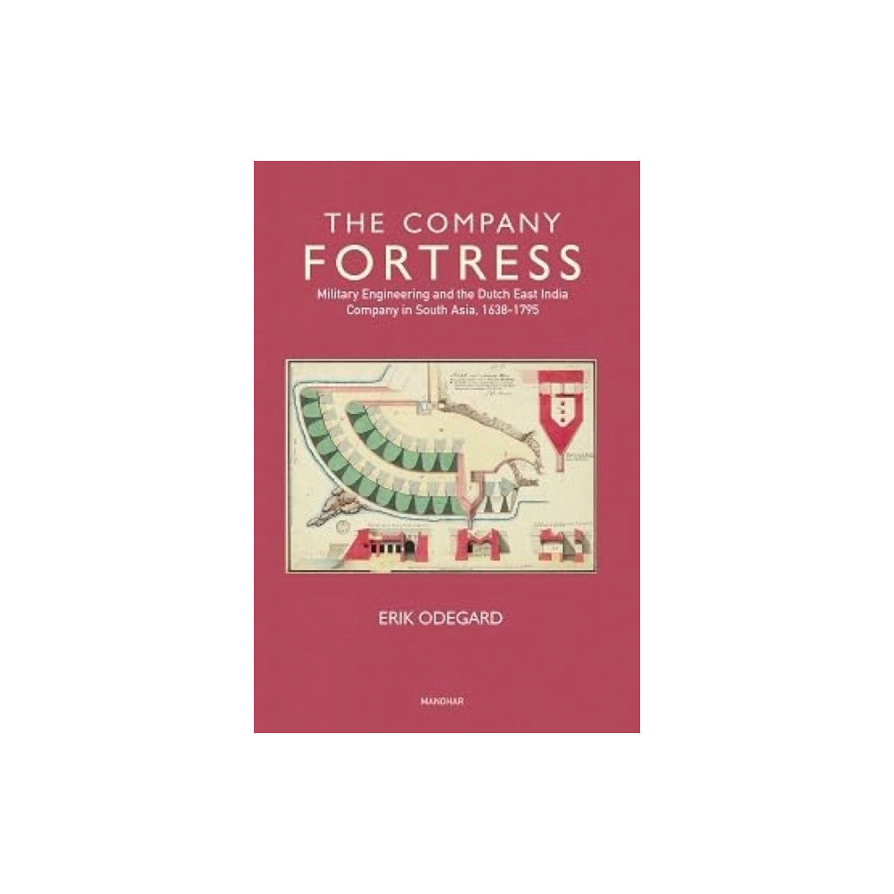 Manohar Publishers and Distributors The Company Fortress (inbunden, eng)