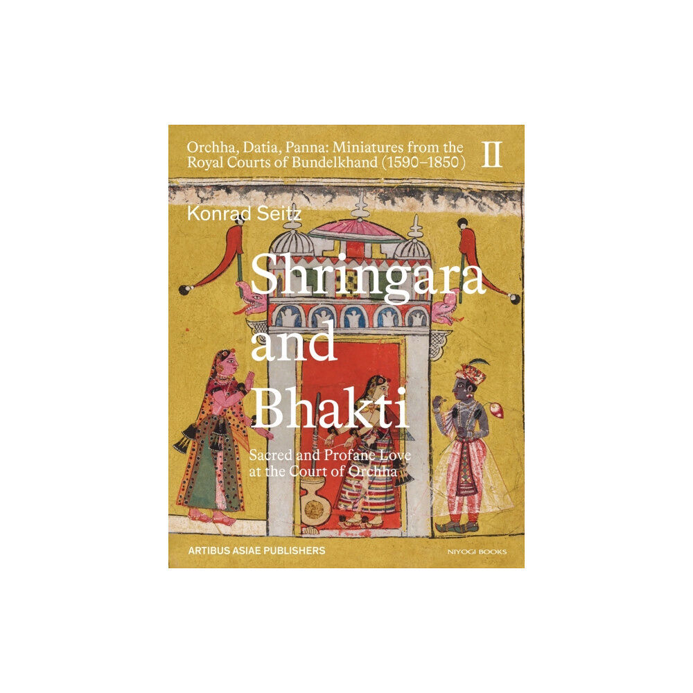 Niyogi Books Shringara and Bhakti (inbunden, eng)