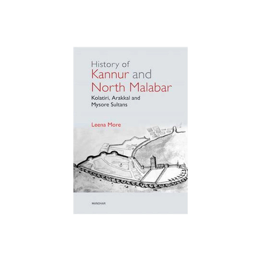 Manohar Publishers and Distributors History of Kannur and North Malabar (inbunden, eng)