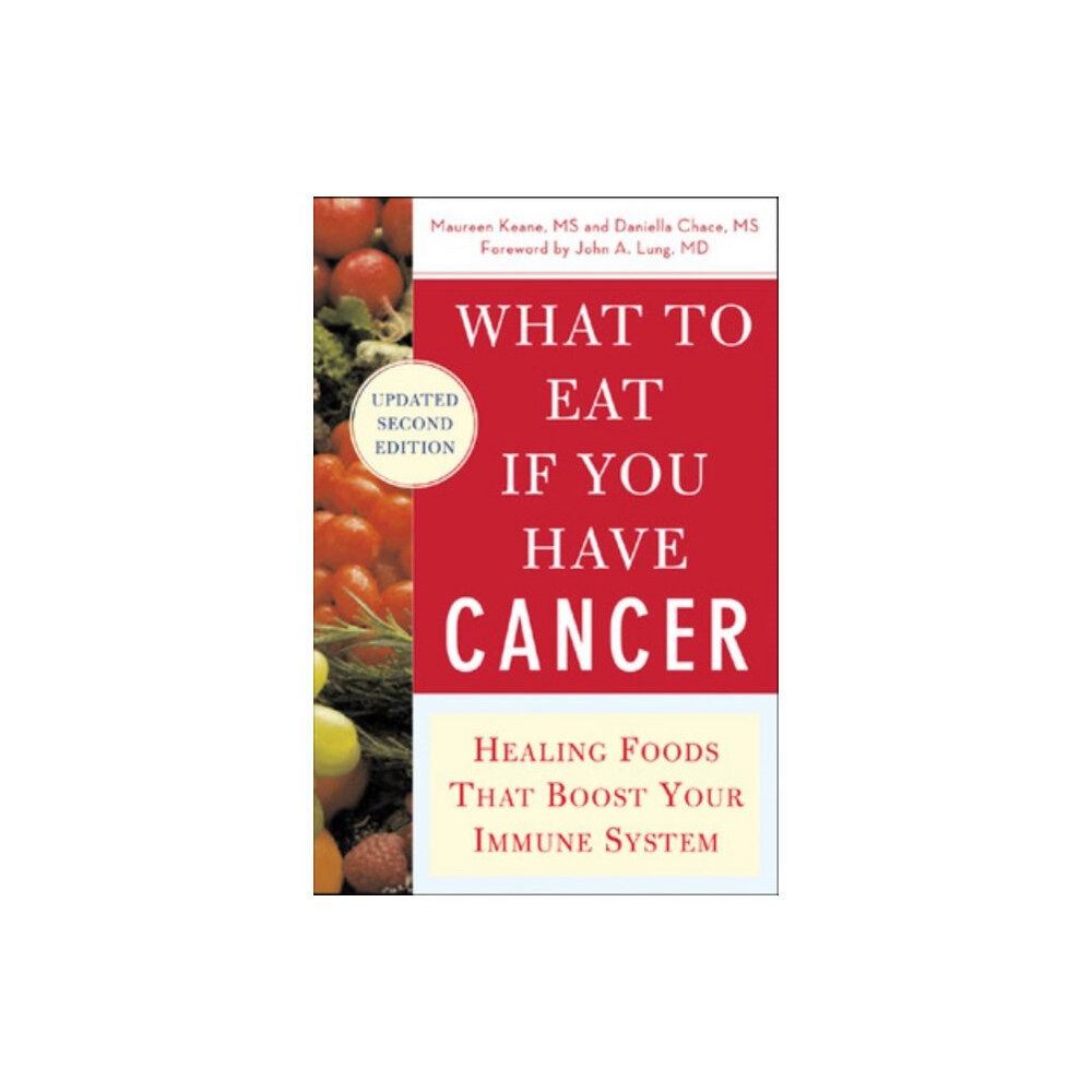 McGraw-Hill Education - Europe What to Eat if You Have Cancer (revised) (häftad, eng)