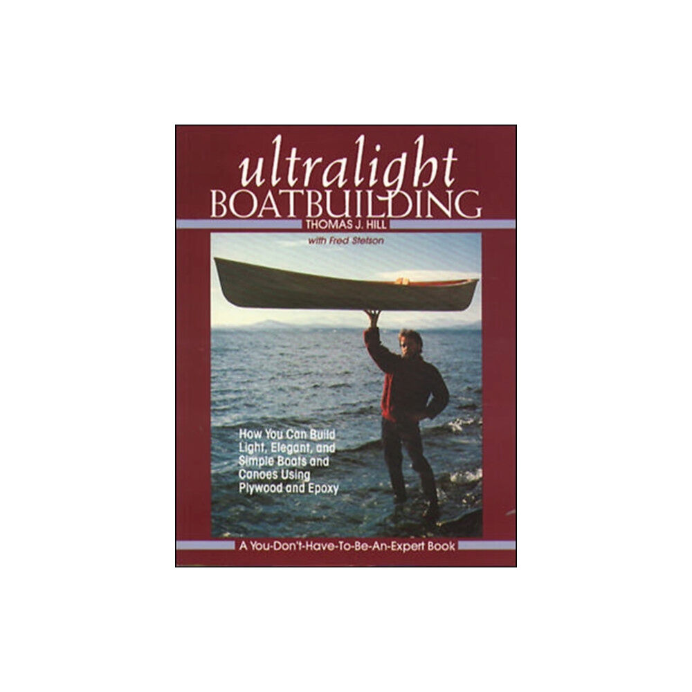 International Marine Publishing Co Ultralight Boatbuilding (häftad, eng)