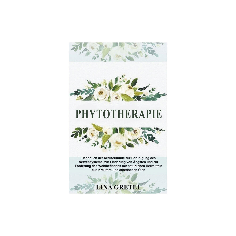 Lina Gretel Phytotherapie (häftad, ger)