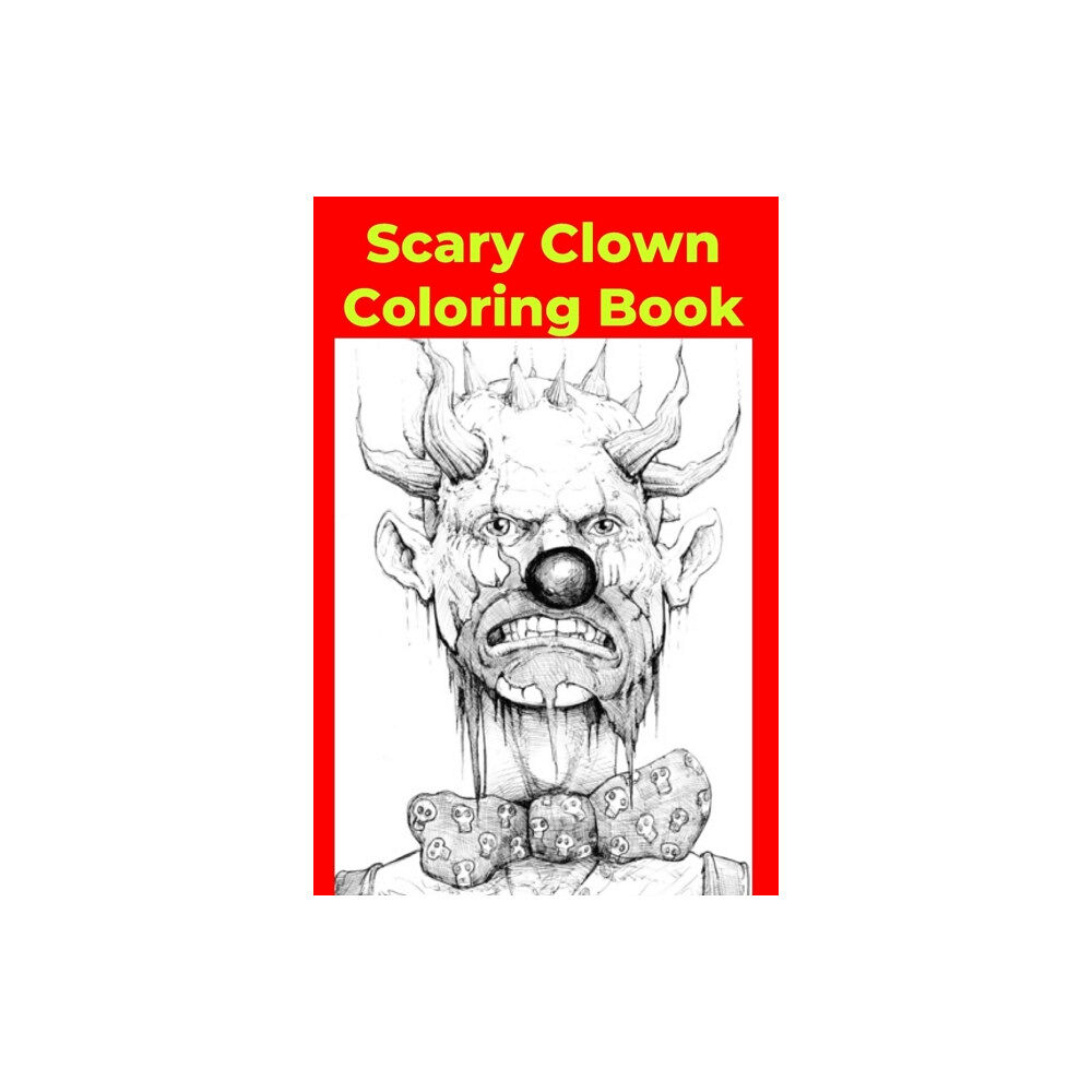 Independently Published Scary Clown Coloring Book (häftad, eng)