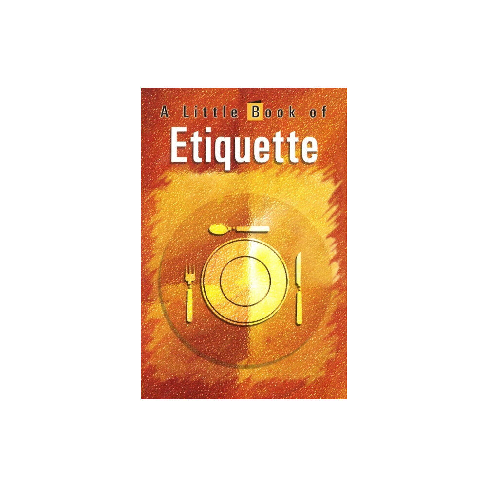 Sterling Publishers Pvt.Ltd Little Book of Etiquette (häftad, eng)