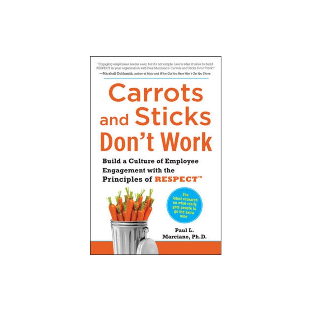 McGraw-Hill Education - Europe Carrots and Sticks Don't Work: Build a Culture of Employee Engagement with the Principles of RESPECT (inbunden, eng)