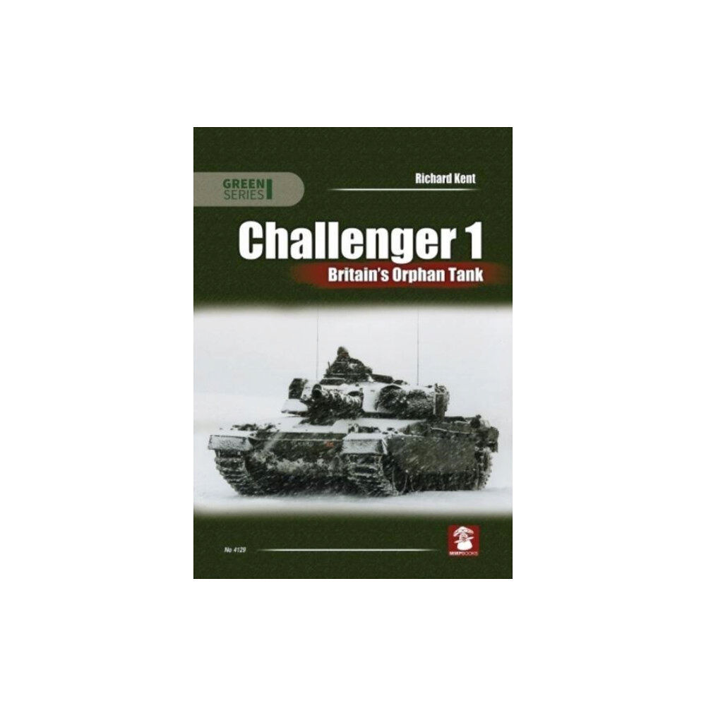 Wydawnictwo STRATUS, Artur Juszczak Challenger 1. Britain’s Orphan Tank (häftad, eng)