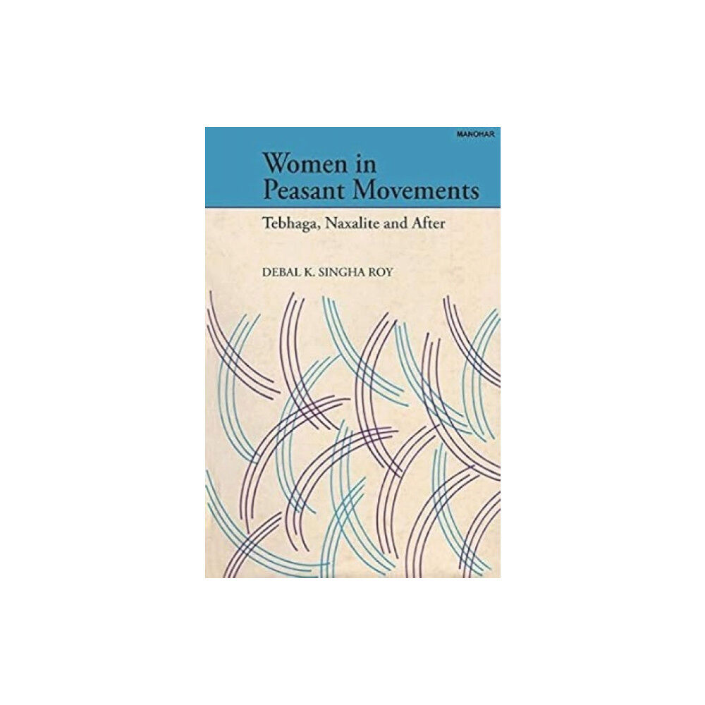 Manohar Publishers and Distributors Women in Peasant Movements (inbunden, eng)