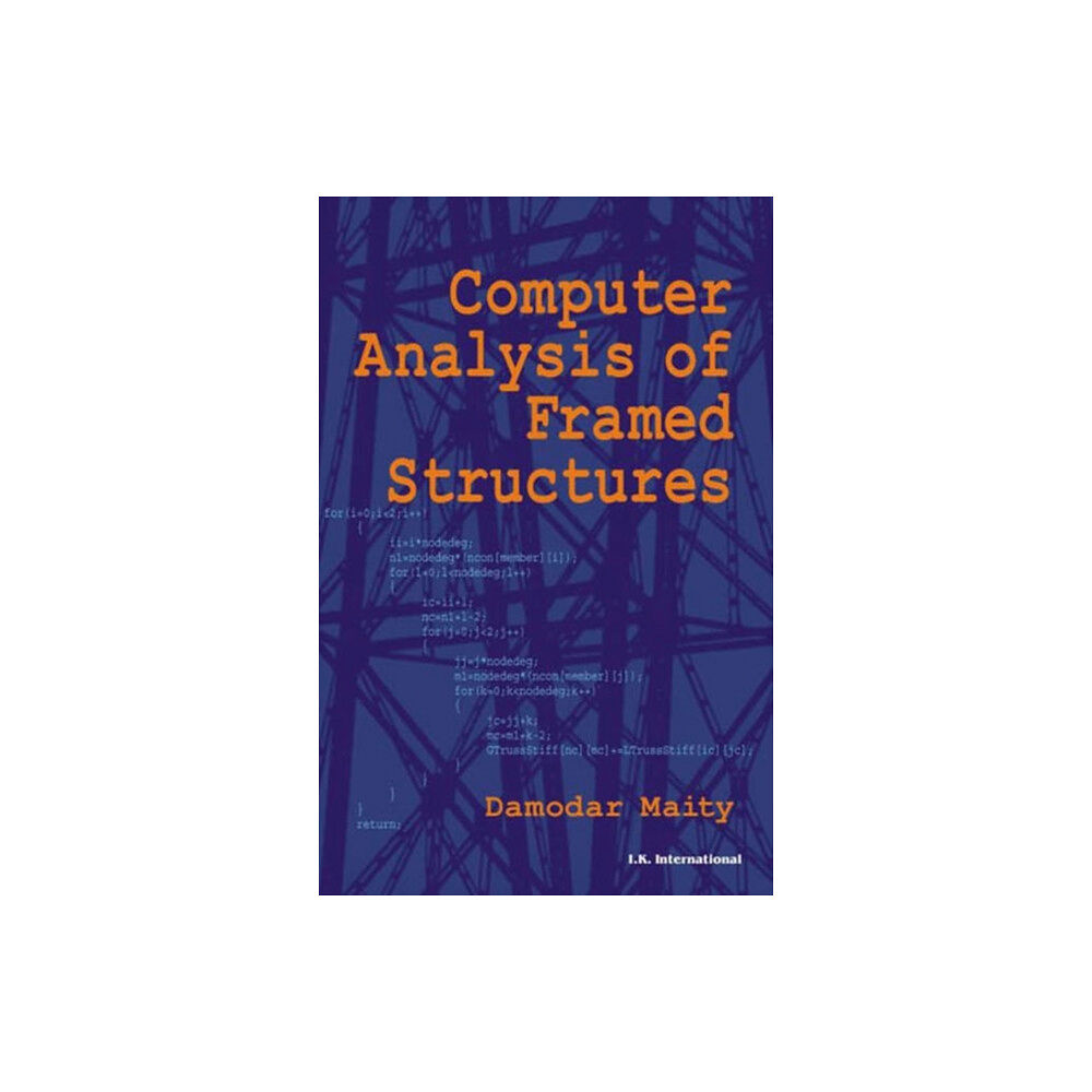 TechSar Pvt. Ltd Computer Analysis of Framed Structures (häftad, eng)