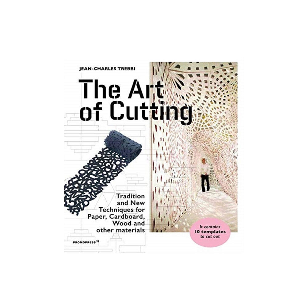 Promopress Art of Cutting: Traditional and New Techniques for paper, Cardboard, Wood and Other Materials (inbunden, eng)