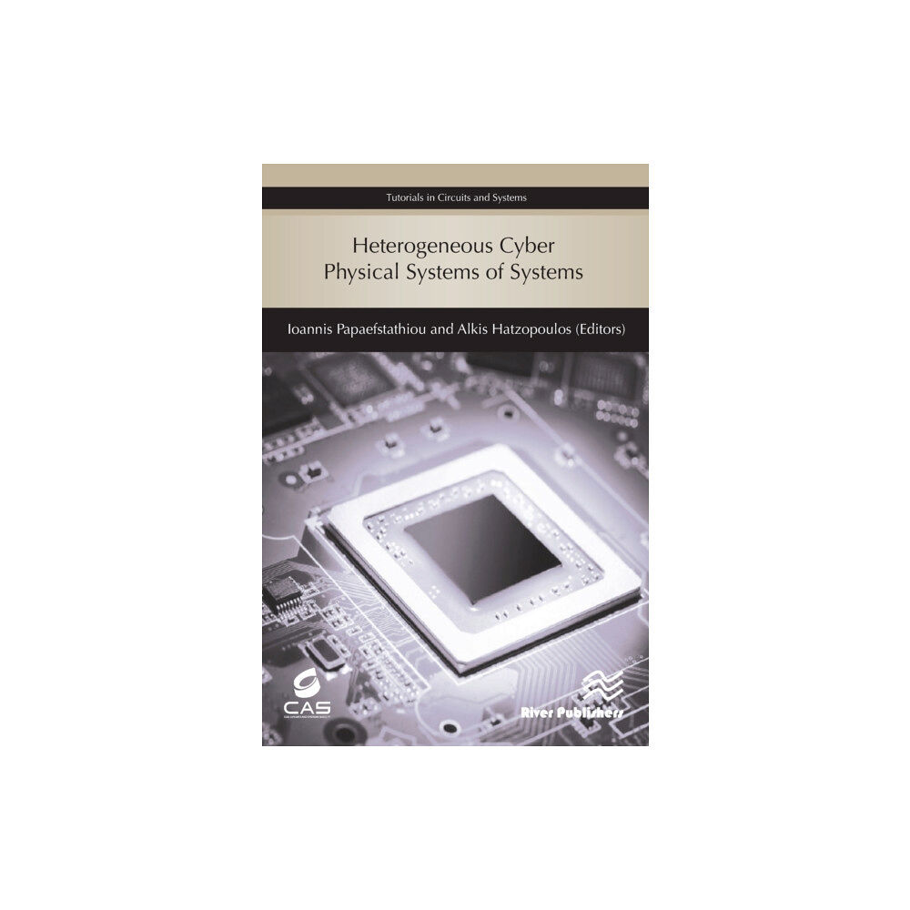 River Publishers Heterogeneous Cyber Physical Systems of Systems (inbunden, eng)