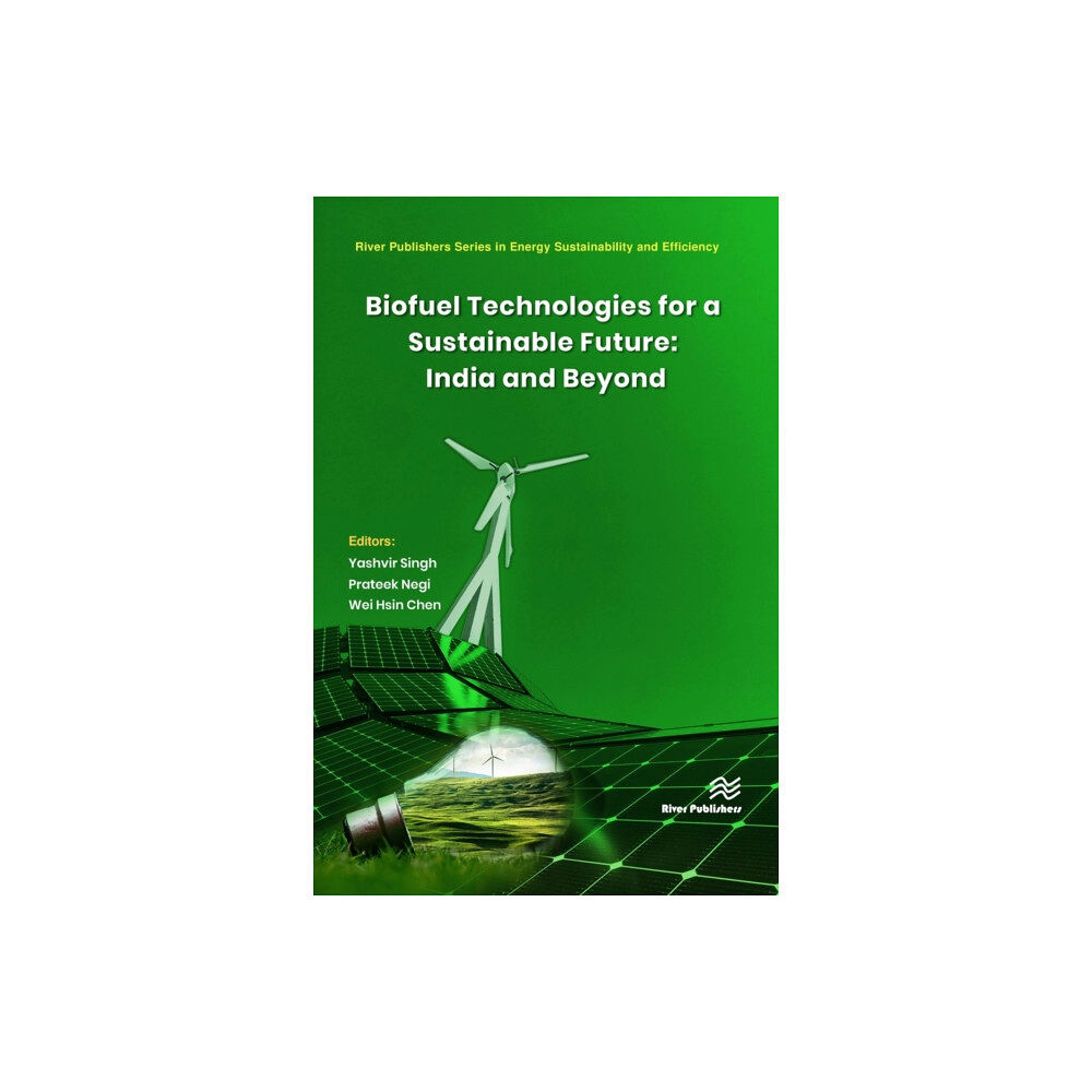 River Publishers Biofuel Technologies for a Sustainable Future: India and Beyond (inbunden, eng)