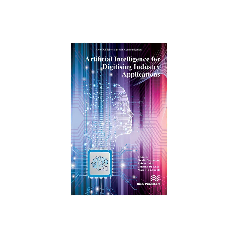 River Publishers Artificial Intelligence for Digitising Industry – Applications (inbunden, eng)