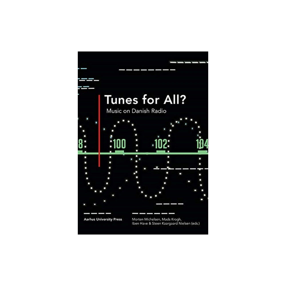 Aarhus University Press Tunes for all? (häftad, eng)