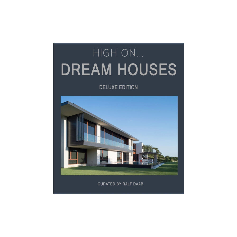 Loft Publications High On... Dream Houses (Deluxe Edition) (inbunden, eng)