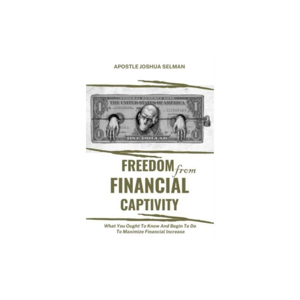 Independently Published Freedom from Financial Captivity (häftad, eng)