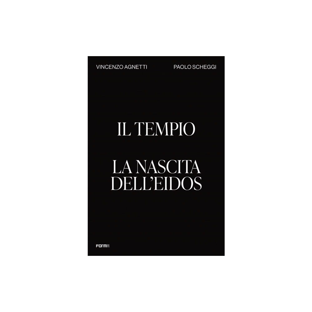 Forma Edizioni Il Tempio. La nascita dell'Eidos (häftad, eng)