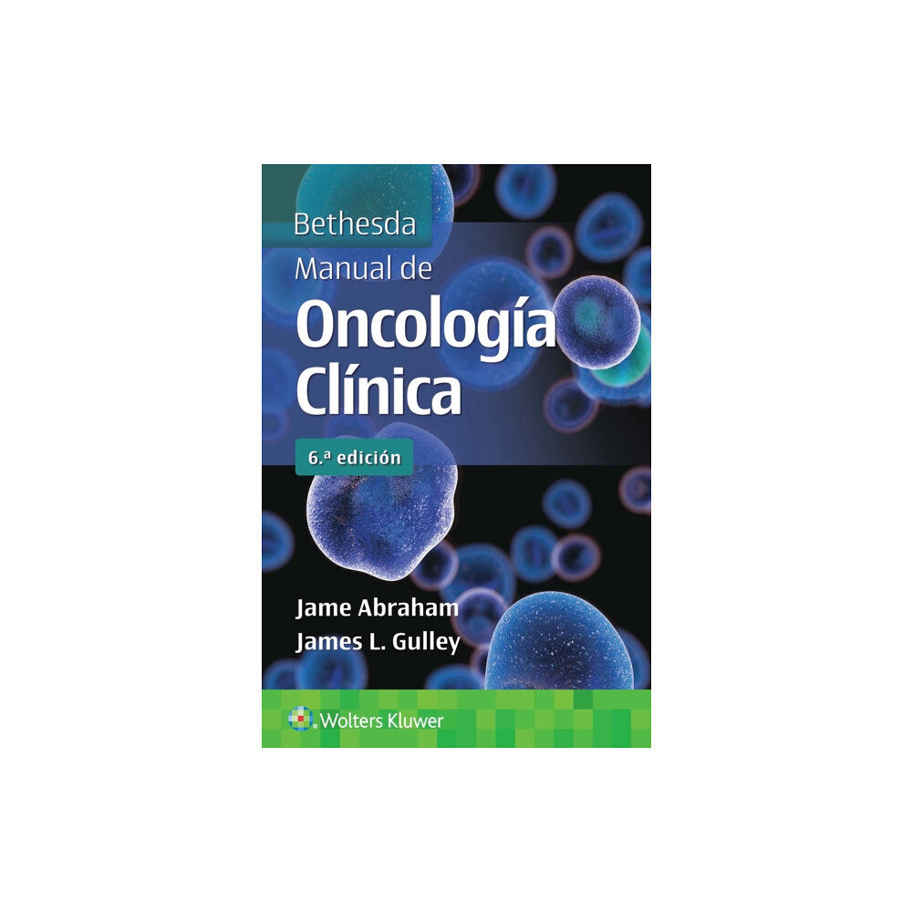 Lippincott Williams and Wilkins Bethesda. Manual de oncologia clinica (häftad, spa)