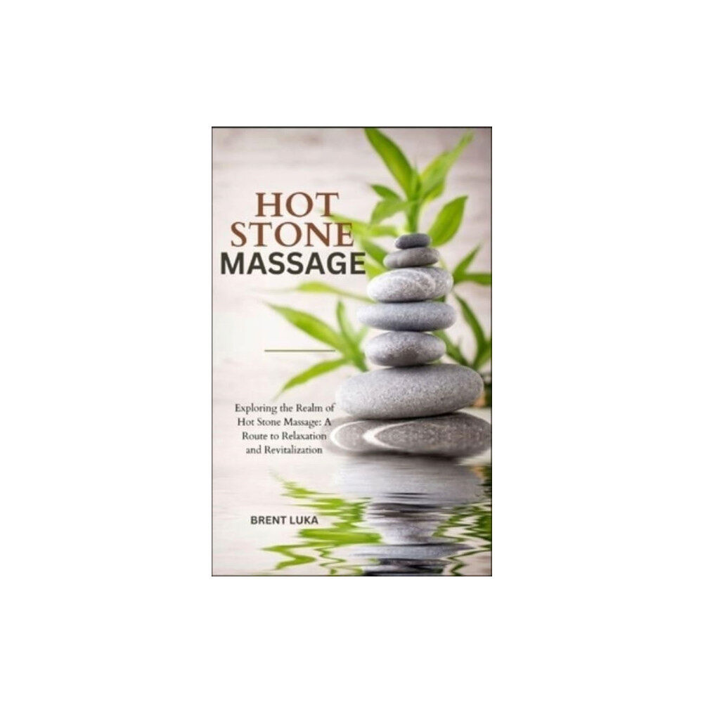 Independently Published Hot Stone Massage (häftad, eng)