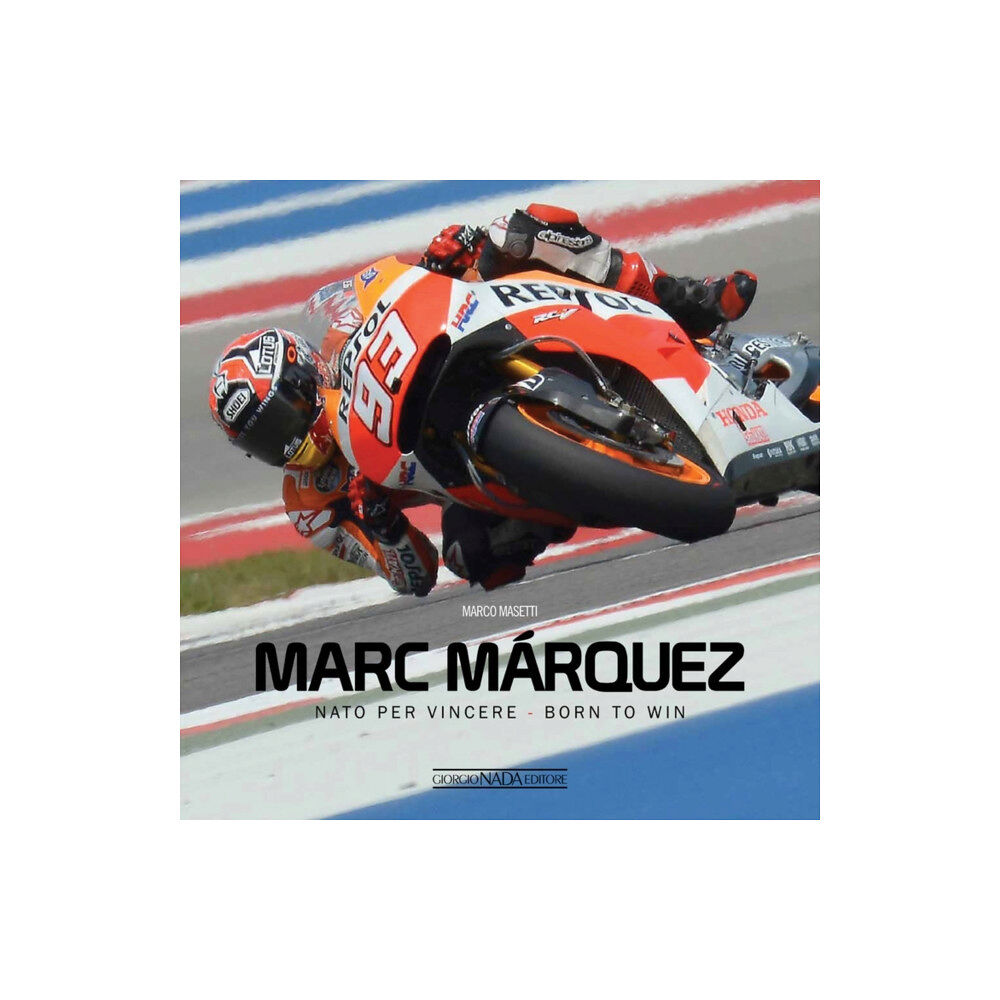 Giorgio Nada  Editore Marc Marquez (inbunden, eng)