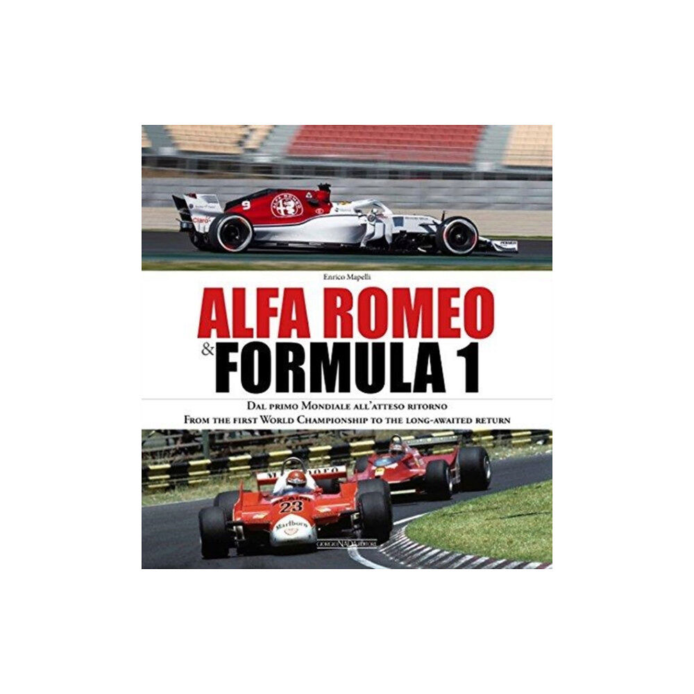 Giorgio Nada  Editore Alfa Romeo and Formula 1 (inbunden, eng)