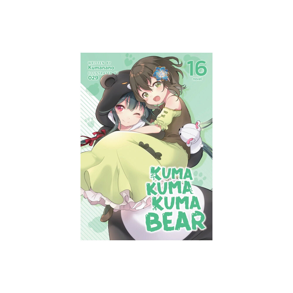 Seven Seas Entertainment, LLC Kuma Kuma Kuma Bear (Light Novel) Vol. 16 (häftad, eng)