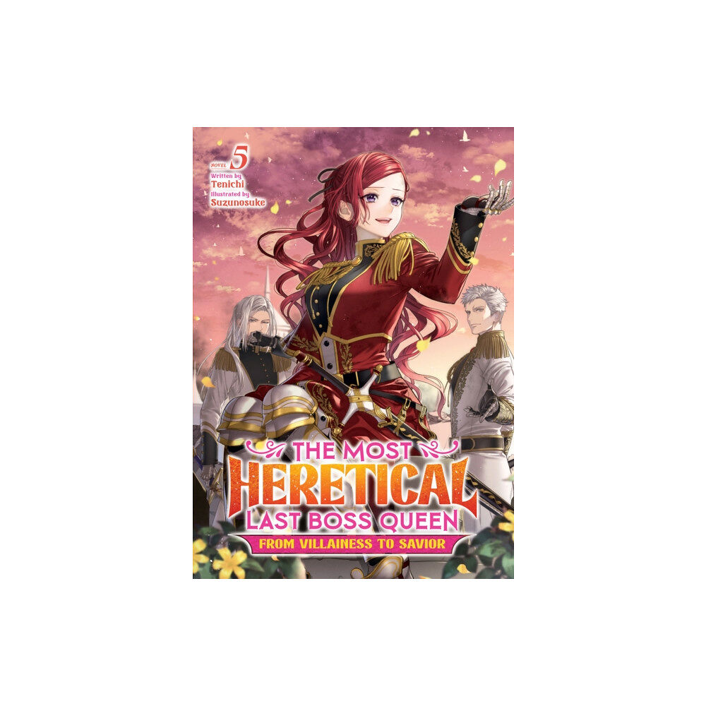 Seven Seas Entertainment, LLC The Most Heretical Last Boss Queen: From Villainess to Savior (Light Novel) Vol. 5 (häftad, eng)