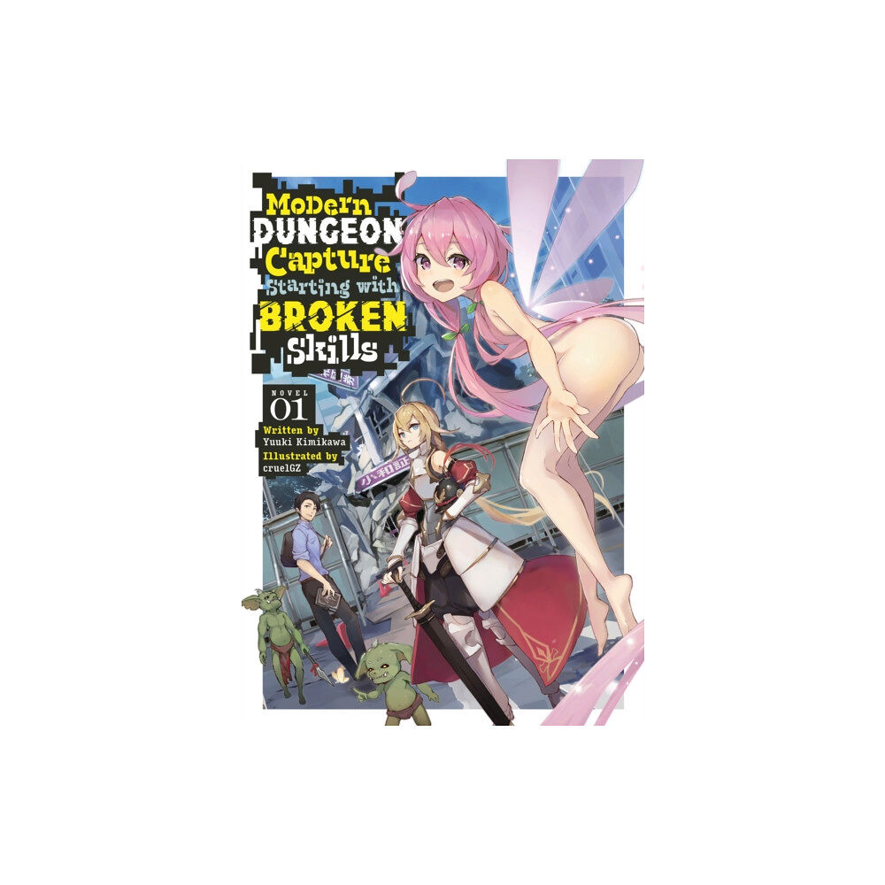 Seven Seas Entertainment, LLC Modern Dungeon Capture Starting with Broken Skills (Light Novel) Vol. 1 (häftad, eng)