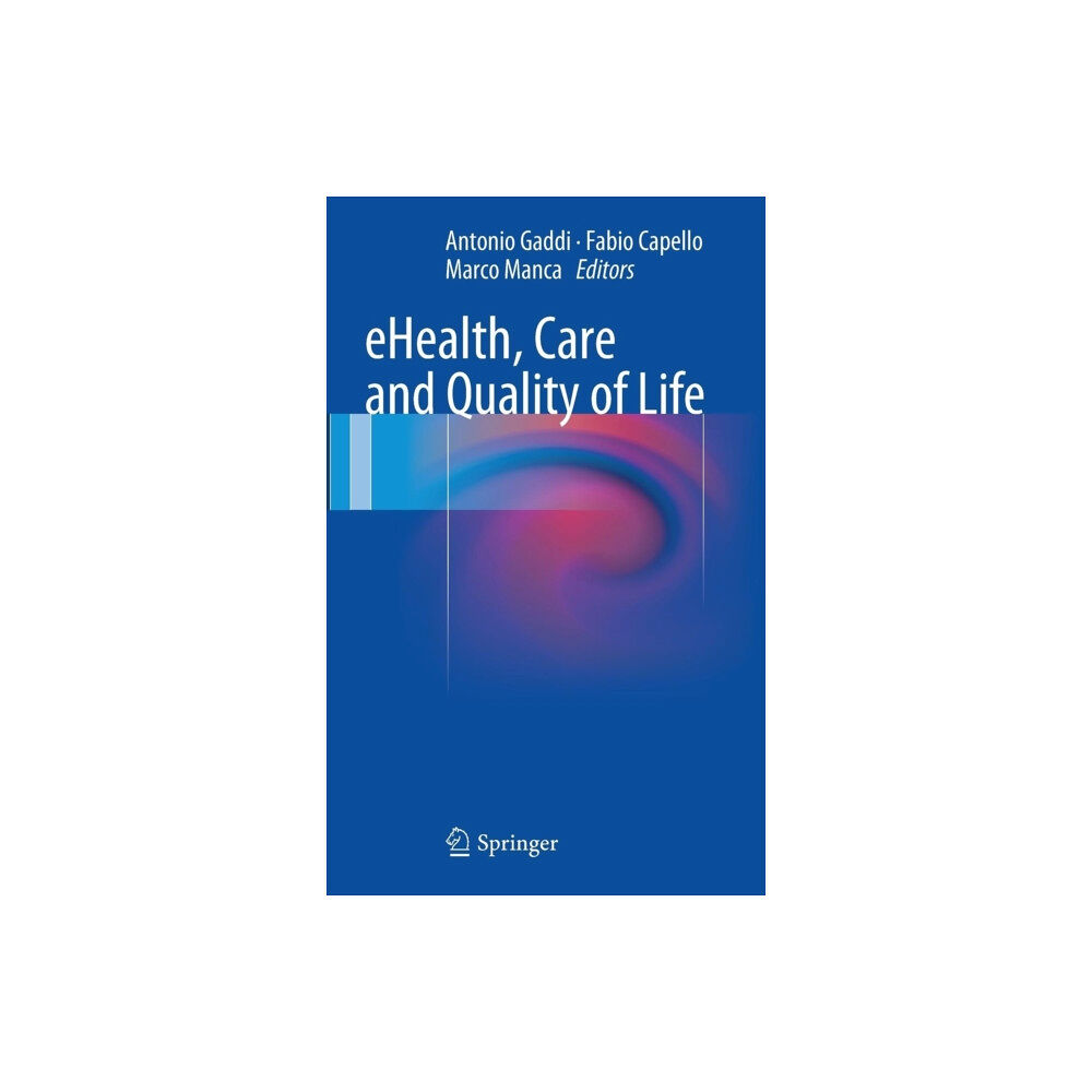 Springer Verlag eHealth, Care and Quality of Life (inbunden, eng)