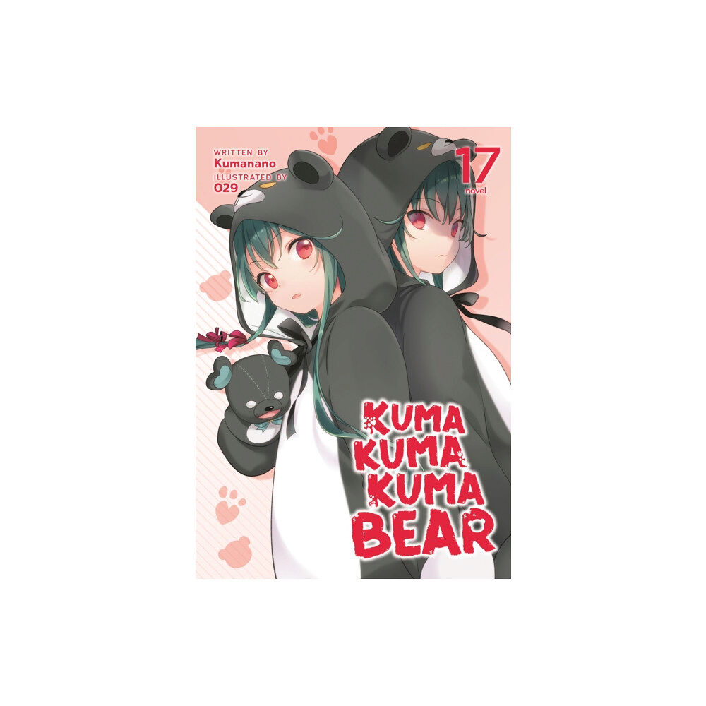 Seven Seas Entertainment, LLC Kuma Kuma Kuma Bear (Light Novel) Vol. 17 (häftad, eng)