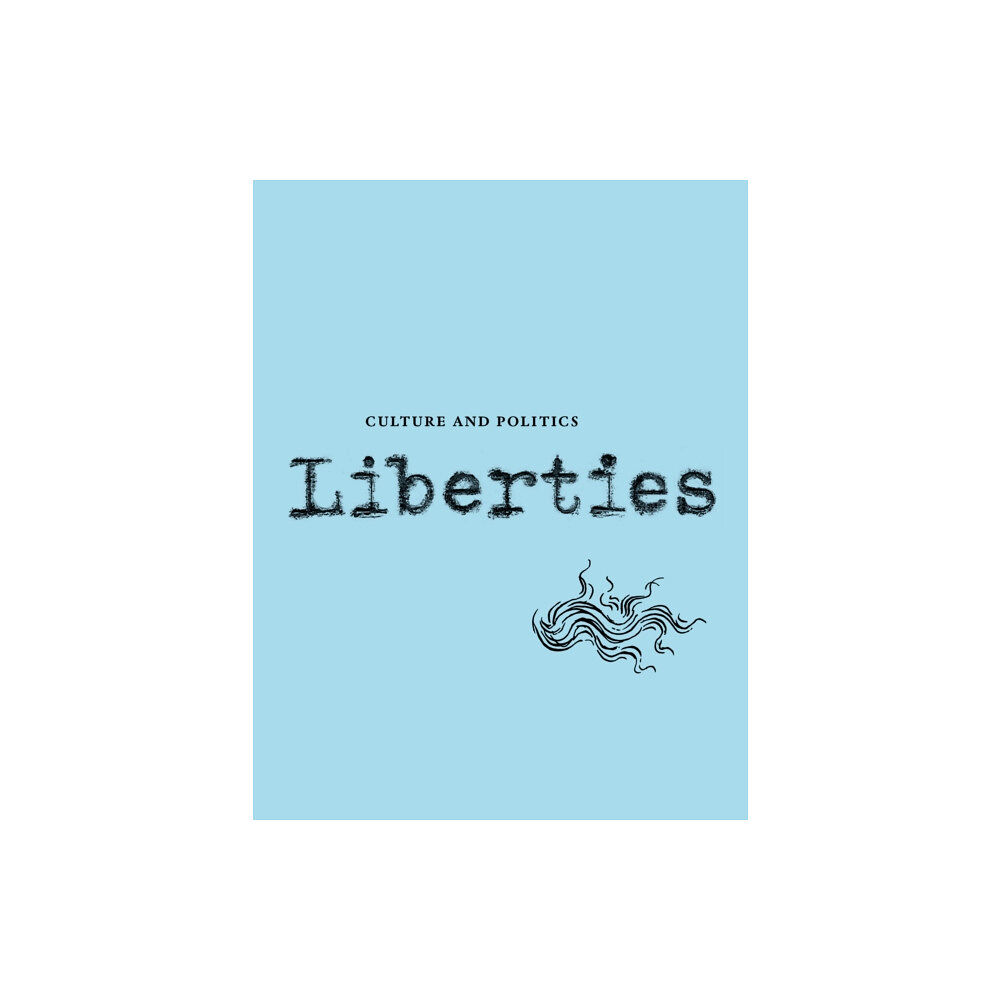 Liberties Journal Liberties Journal of Culture and Politics (häftad, eng)