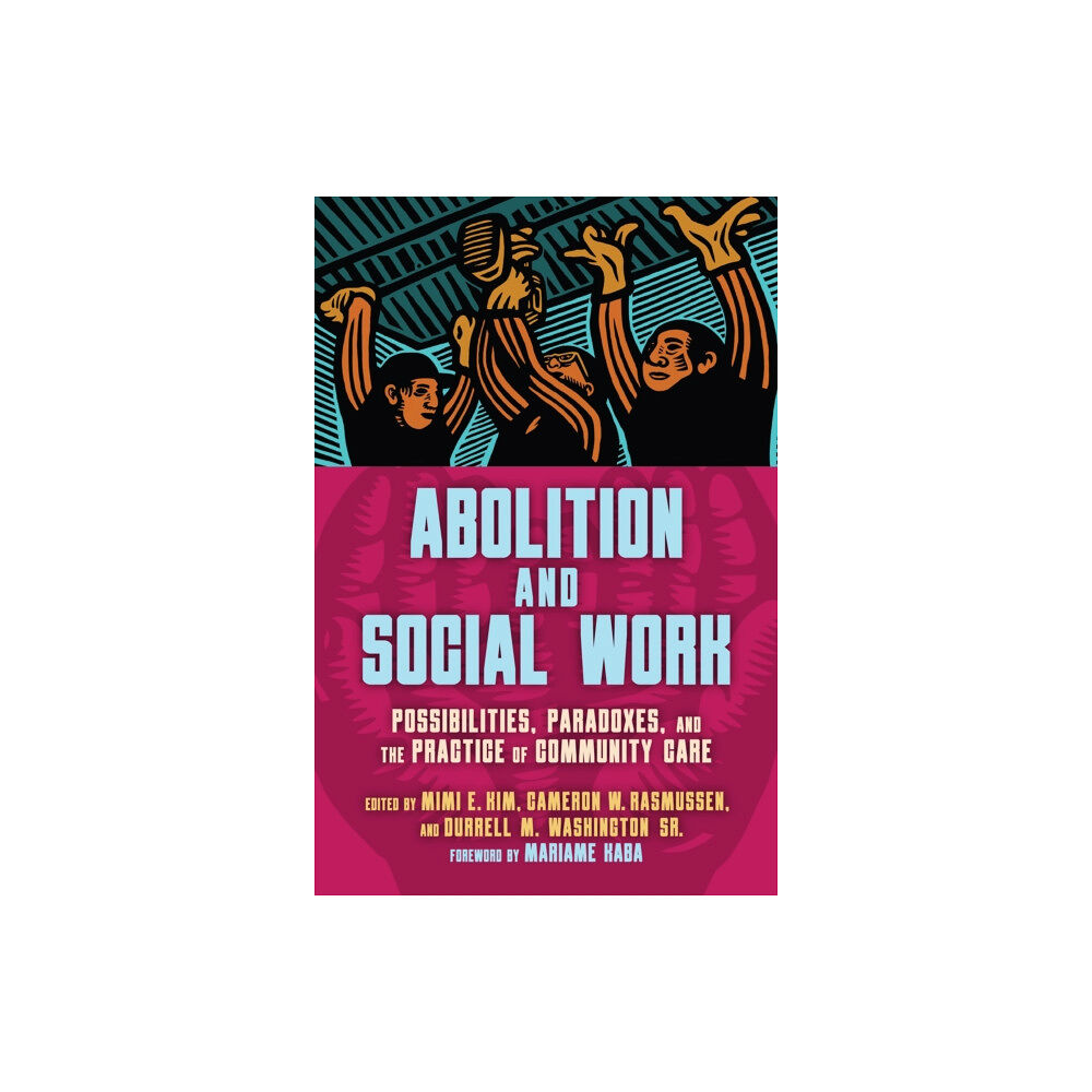 Haymarket Books Abolition and Social Work (häftad, eng)